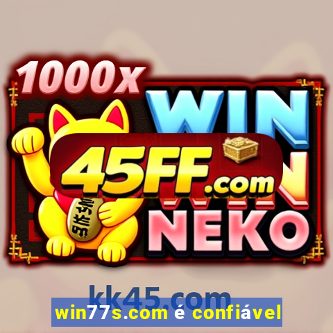 win77s.com é confiável